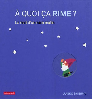 Front cover_A quoi ça rime ?. La nuit d'un nain malin