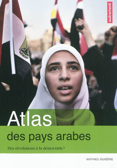 Couverture_Atlas des pays arabes : des révolutions à la démocratie ?