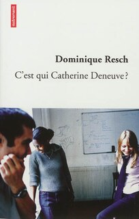 Front cover_C'est qui Catherine Deneuve ?