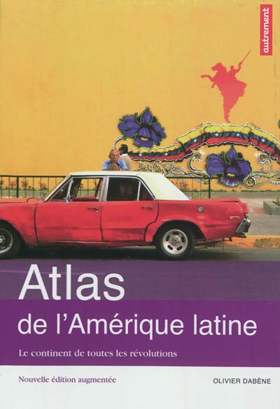 Front cover_Atlas de l'Amérique latine : les révolutions en cours
