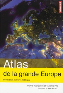 Front cover_Atlas de la grande Europe : économie, culture, politique