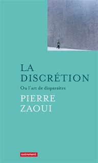 Couverture_La discrétion ou L'art de disparaître