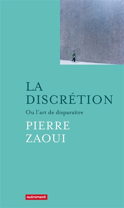Couverture_La discrétion ou L'art de disparaître