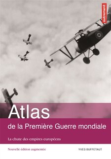 Front cover_Atlas de la Première Guerre mondiale : la chute des empires européens