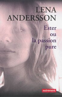 Couverture_Ester ou La passion pure