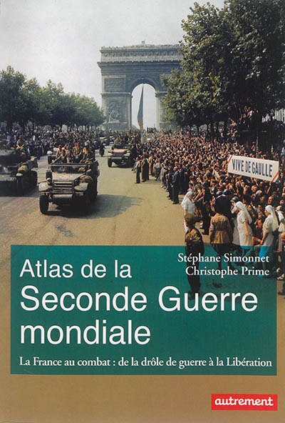 Front cover_Atlas de la Seconde Guerre mondiale