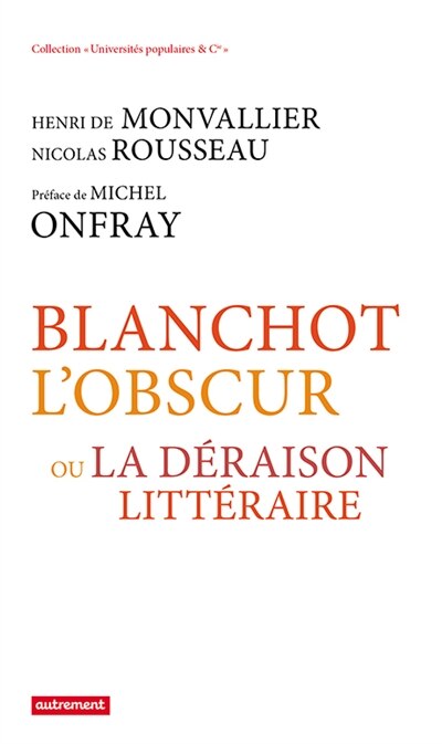 Couverture_Blanchot l'obscur ou La déraison littéraire