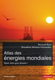 Couverture_Atlas des énergies mondiales : quels choix pour demain ?