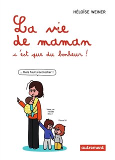 Couverture_La vie de maman, c'est que du bonheur !