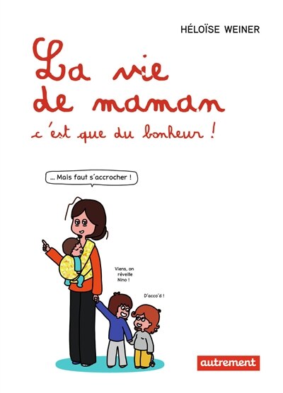 Couverture_La vie de maman, c'est que du bonheur !