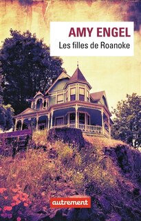 Couverture_Les filles de Roanoke