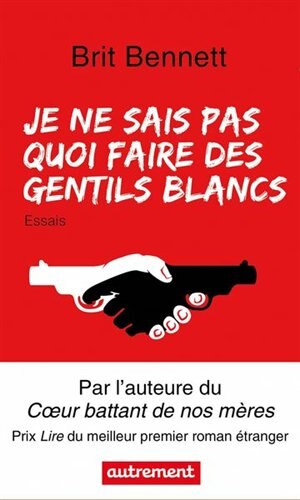 Couverture_Je ne sais pas quoi faire des gentils Blancs : essais