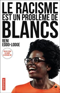 Couverture_LE RACISME EST UN PROBLÈME DE BLANCS