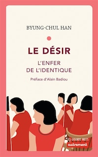 Couverture_Le désir : l'enfer de l'identique