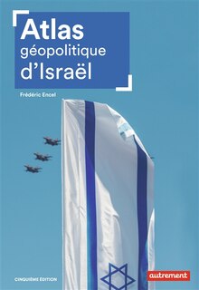 Front cover_Atlas géopolitique d'Israël