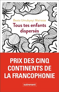 Couverture_Tous tes enfants dispersés