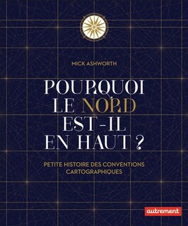 Front cover_Pourquoi le nord est-il en haut ?