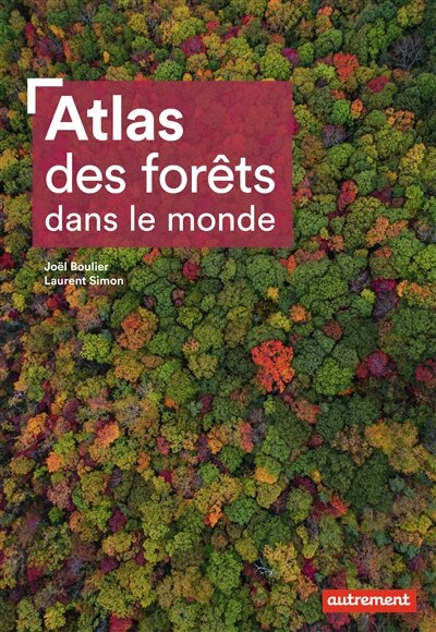 Front cover_Atlas des forêts dans le monde