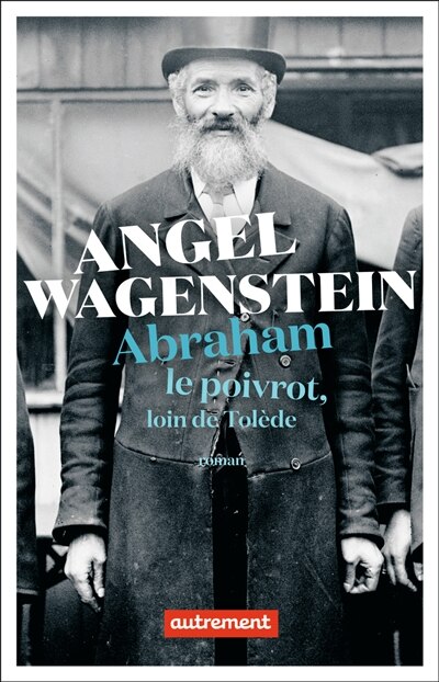 Front cover_Abraham le poivrot, loin de Tolède