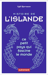 Front cover_Histoire de l'Islande : ce petit pays qui fascine le monde