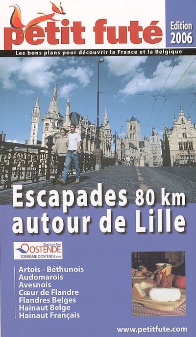 Front cover_Escapades 80 km autour de Lille : Artois-Béthunois, Audomarois, Avesnois, Coeur de Flandre, Flandres belges, Hainaut belge, Hainaut français