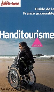 Couverture_Handitourisme, guide de la France accessible : 2008-2009