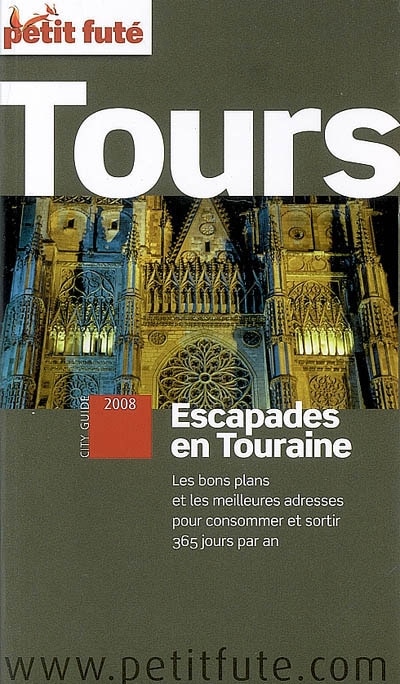 Couverture_Tours : escapades en Touraine : 2008