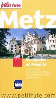 Couverture_Metz : escapades en Moselle : 2011