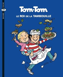 Front cover_Tom-Tom, le roi de la tambouille