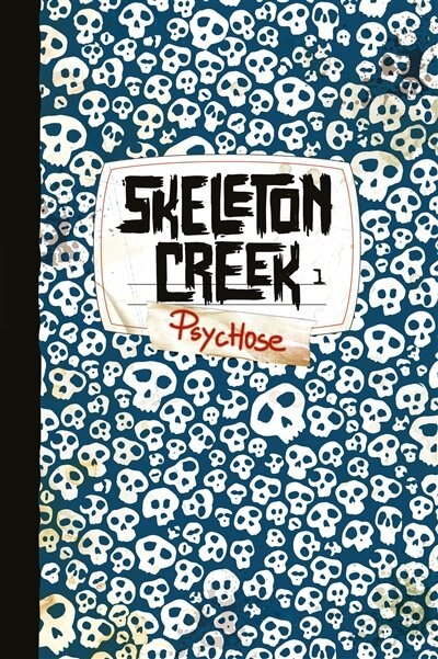 Skeleton Creek tome 1 psychose