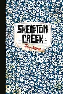 Skeleton Creek tome 1 psychose by Patrick Carman