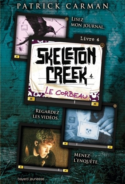 Skeleton Creek tome 4 le corbeau