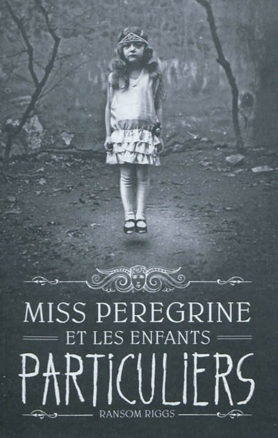 Couverture_Miss Peregrine et les enfants particuliers