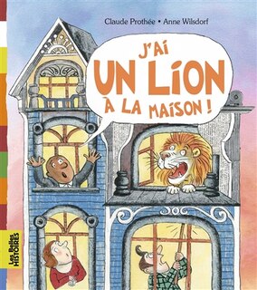 Couverture_J'ai un lion &agrave; la maison !