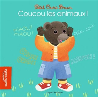 Petit ours brun Coucou les animaux! nouvelle édition