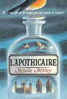 L'Apothicaire de Maile Meloy