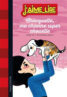 Front cover_Chouquette, ma chienne super chouette