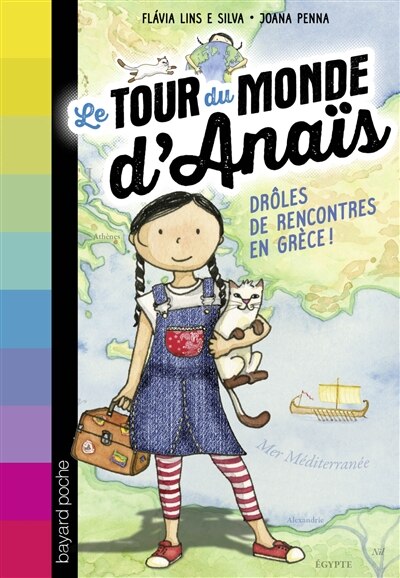 Couverture_Le tour du monde d'Anaïs, Vol. 1. Drôles de rencontres en Grèce !