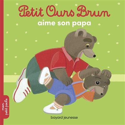 Couverture_Petit Ours Brun aime son papa