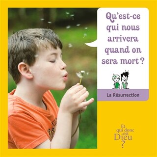 Front cover_Qu'est-ce qui nous arrivera quand on sera mort ? : la Résurrection