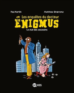Front cover_Les enquêtes du docteur Enigmus, Vol. 1. Le club des assassins