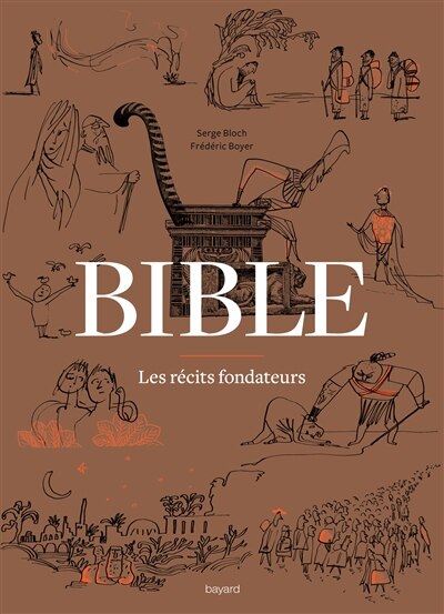 Front cover_Bible : les récits fondateurs : de la Genèse au Livre de Daniel