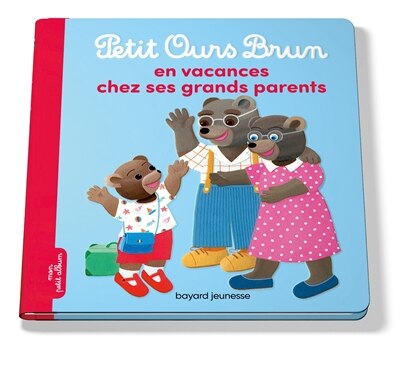 Couverture_Petit Ours Brun en vacances chez ses grands-parents