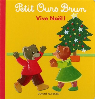 Couverture_Petit Ours Brun Vive No&euml;l