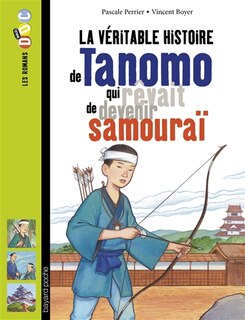 Couverture_La véritable histoire de Tanomo qui rêvait de devenir samouraï