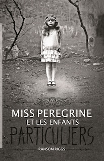 Couverture_Miss Peregrine et les enfants particuliers