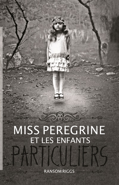 Couverture_Miss Peregrine et les enfants particuliers