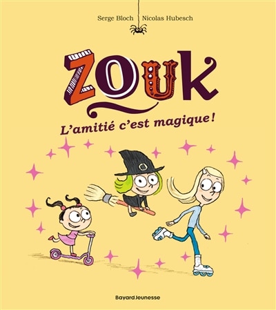 Front cover_Zouk, Vol. 10. L'amitié, c'est magique !