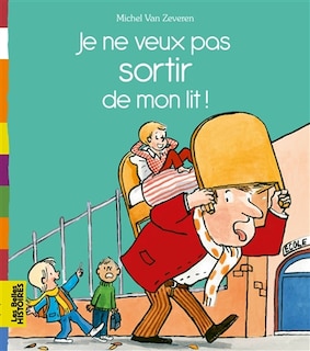 Couverture_Je ne veux pas sortir de mon lit !