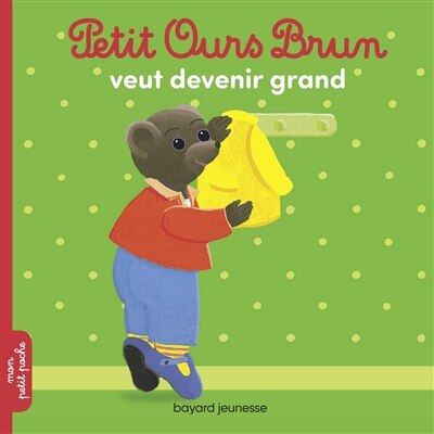 Front cover_Petit ours brun veut devenir grand